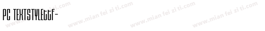 PC TEXTSTYLEttf字体转换